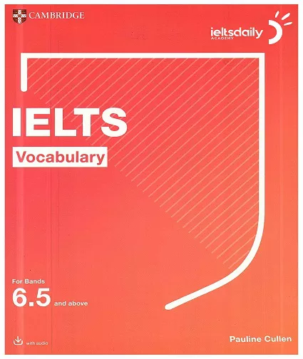 IELTS VOCAB CAMBRIDGE 6.5 AND ABOVE